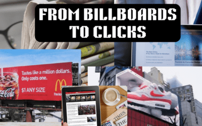 From Billboards to Clicks: How Digital Marketing Redefined Traditional Advertising
